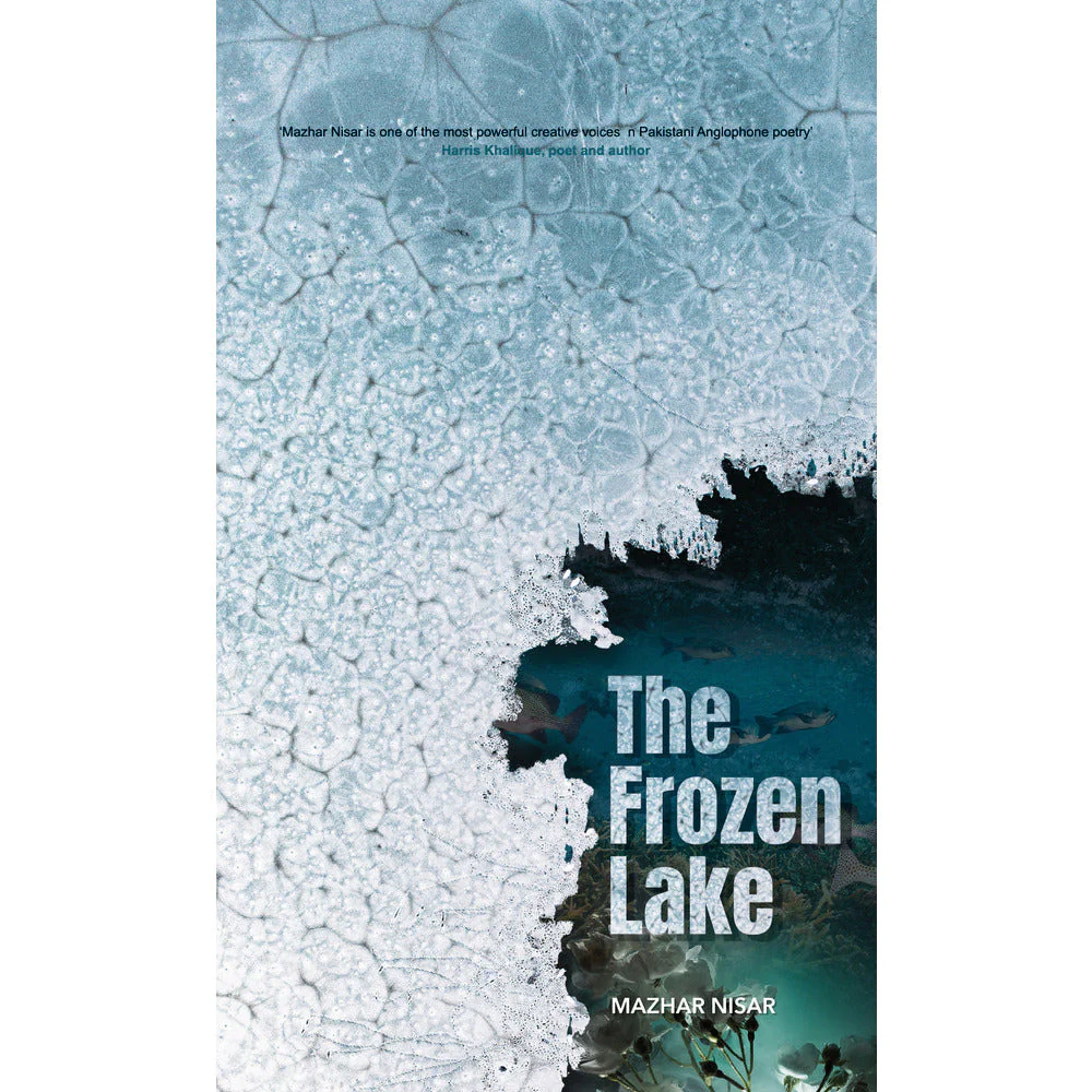Book Review:: Exploring The Frozen Lake by MazharNisar